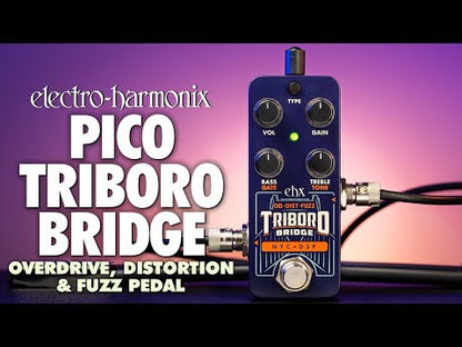 EHX Pico Triboro Bridge